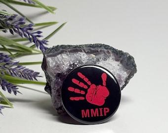MMIP Pinback Button, MMIP Button, Missing and Murdered Indigenous People Button
