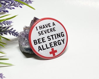 Bee Sting Allergy Button, Bee Sting Allergy Pinback Button, Allergy Awareness Button, Bee Sting Allergy Medical Alert