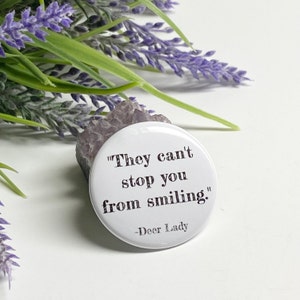 Reservation Dogs Deer Lady, Rez Dogs Deer Lady Quote, Reservation Dogs Pinback Button, Deer Lady Pinback Button, Deer Lady Quote Pin