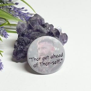 Thorfinn Button, Ghosts Thorfinn Quote, Humorous Ghosts Pinback Button, Thorfinn Pinback Button, Ghosts Pinback Button