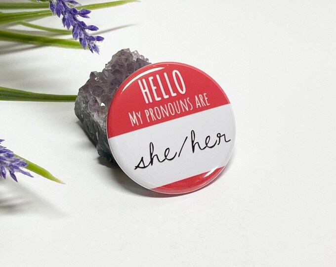 Pronoun Pin, Pronoun Button, Pronoun Pinback Button, She Her Button ...