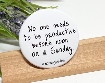 Humorous Magnet, Sarcastic Magnet, 2.25" Humorous Magnet, Large Funny Magnet
