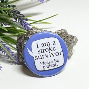 Stroke Survivor Button, Stroke Awareness Button, Stroke Survivor Pin, Stroke Survivor Pinback Button