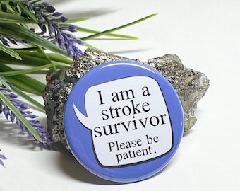 Stroke Survivor Button, Stroke Awareness Button, Stroke Survivor Pin, Stroke Survivor Pinback Button