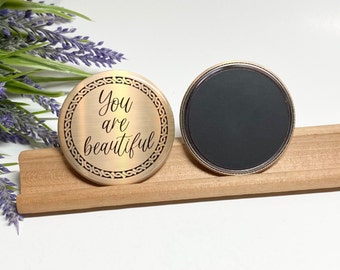 You Are Beautiful Magnet, You Are Beautiful Message, Positive Message Magnet