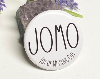 JOMO Button, Joy of Missing Out Pinback Button, JOMO Pinback, Introvert Humor Button, Introvert Humor Pinback Button