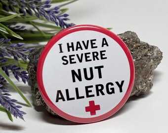 Nut Allergy Awareness Pinback Button, Nut Allergy Button, Nut Allergy Pin
