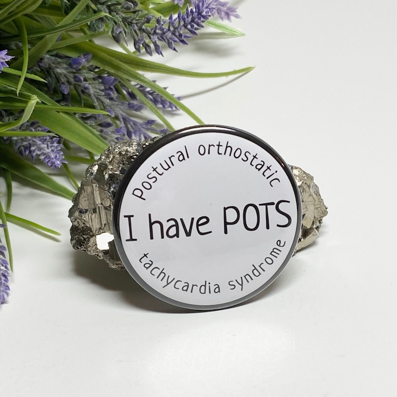 POTS Awareness Button, POTS Pinback Button, Postural Orthostatic Tachycardia Syndrome, POTS Awareness Pinback Button image 3