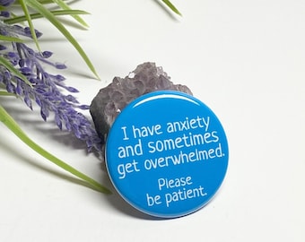 Anxiety Awareness Pin, Anxiety Awareness Button, Anxiety Awareness Pinback Buttons