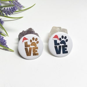 Paw Print Button, Love Your Pet Button, Santa Paw Print Button, Animal Lover Button, Paw Print Pinback Button, Santa Paw Print Pinback