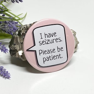 Seizure Awareness Button, Epilepsy Awareness Pinback Button, Seizure Awareness Pin (Patient)