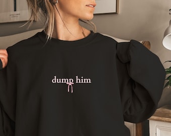 DUMP HIM COQUETTE Unisex Heavy Blend ™ Rundhals-Sweatshirt, lustiges Sweatshirt, Girly Rundhalsausschnitt, Dump Him, Cottagecore, Girly Geschenke