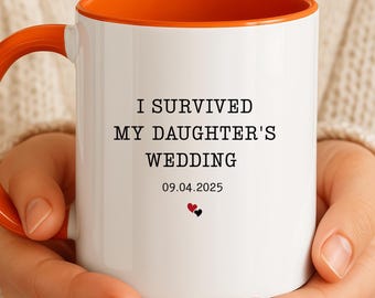 Custom Father of the Bride Mug – I Survived My Daughter’s Wedding, Funny Dad from Bride Gift, Parents of the Bride Keepsake Cup