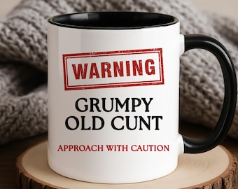 Achtung Grumpy Old C*nt Tasse - Lustiges unhöfliches Geschenk für Sie oder Ihn, Wichteln oder Nikolausgeschenk, Kaffeetasse, Knebelgeschenk