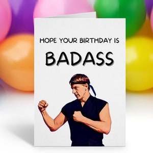 Cartão de aniversário Cobra Kai, cartão de aniversário de Johnny Lawrance, cartão de aniversário engraçado, cartões engraçados de Karatê Kid, cartão de feliz aniversário
