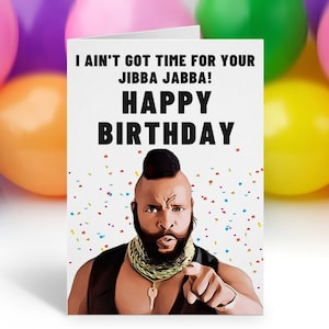 Cartão de aniversário Mr T, cartão de aniversário BA Baracus, cartão de aniversário com citação Mr T, equipe A, cartão de feliz aniversário
