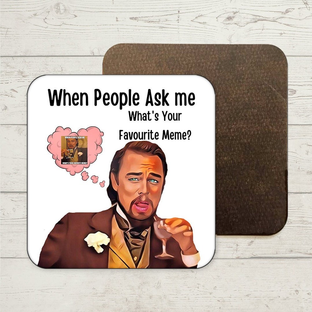 Leonardo Dicaprio Coaster Leonardo Meme Drink Coasters Funny - Etsy Leonardo Dicaprio Coaster Leonardo Meme Drink Coasters Funny - Etsy