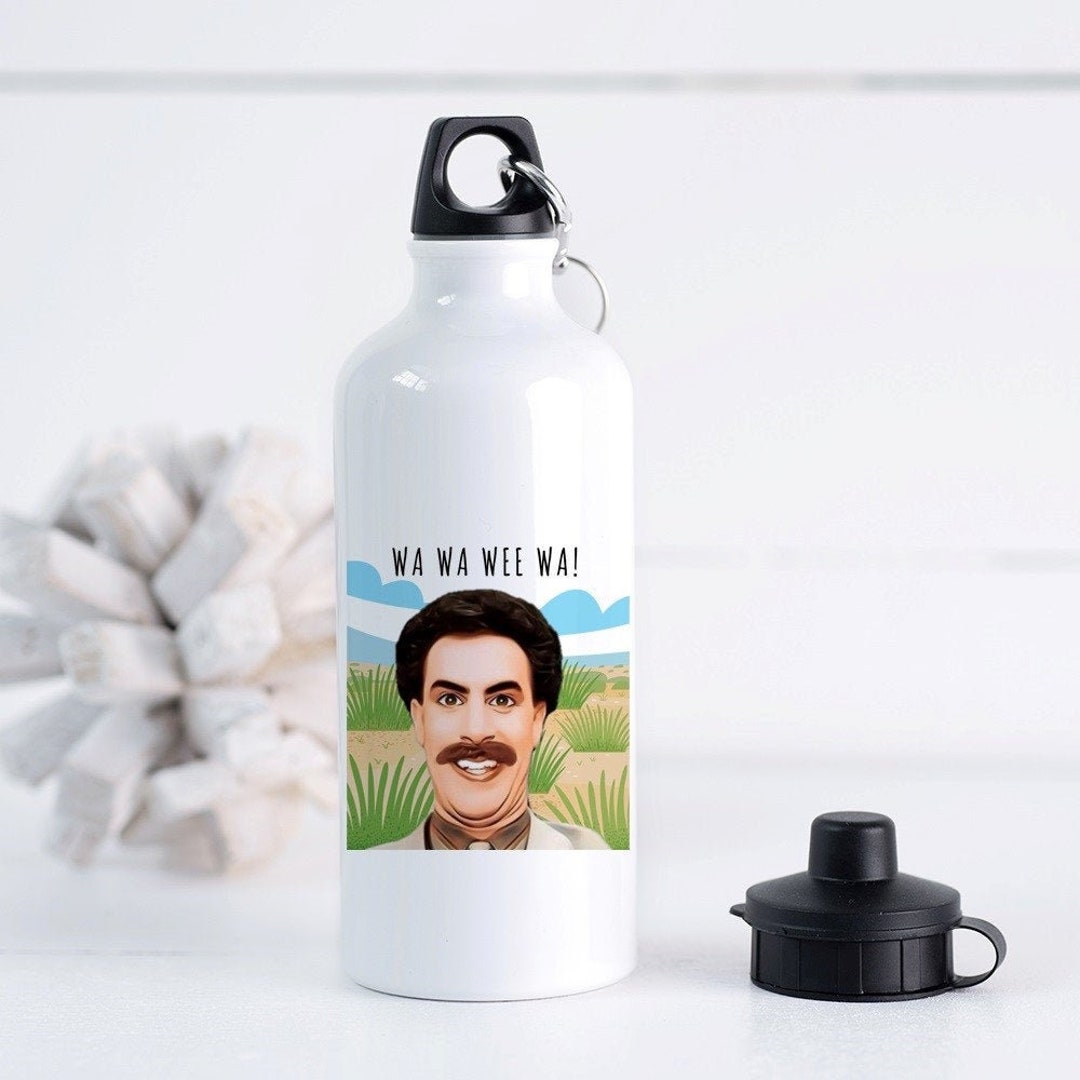 Borat Water Bottle Borat Gift Wa Wa Wee Wa Water Bottle Etsy