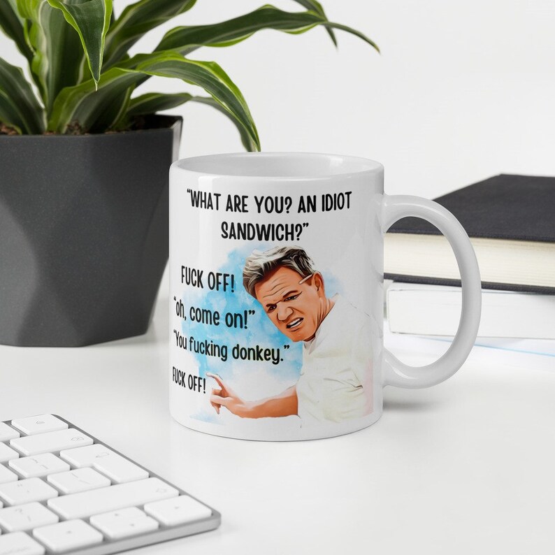Gordan Ramsay Mug, Gordon Ramsey Cup, Gordon Ramsay Gifts, Gordon ...