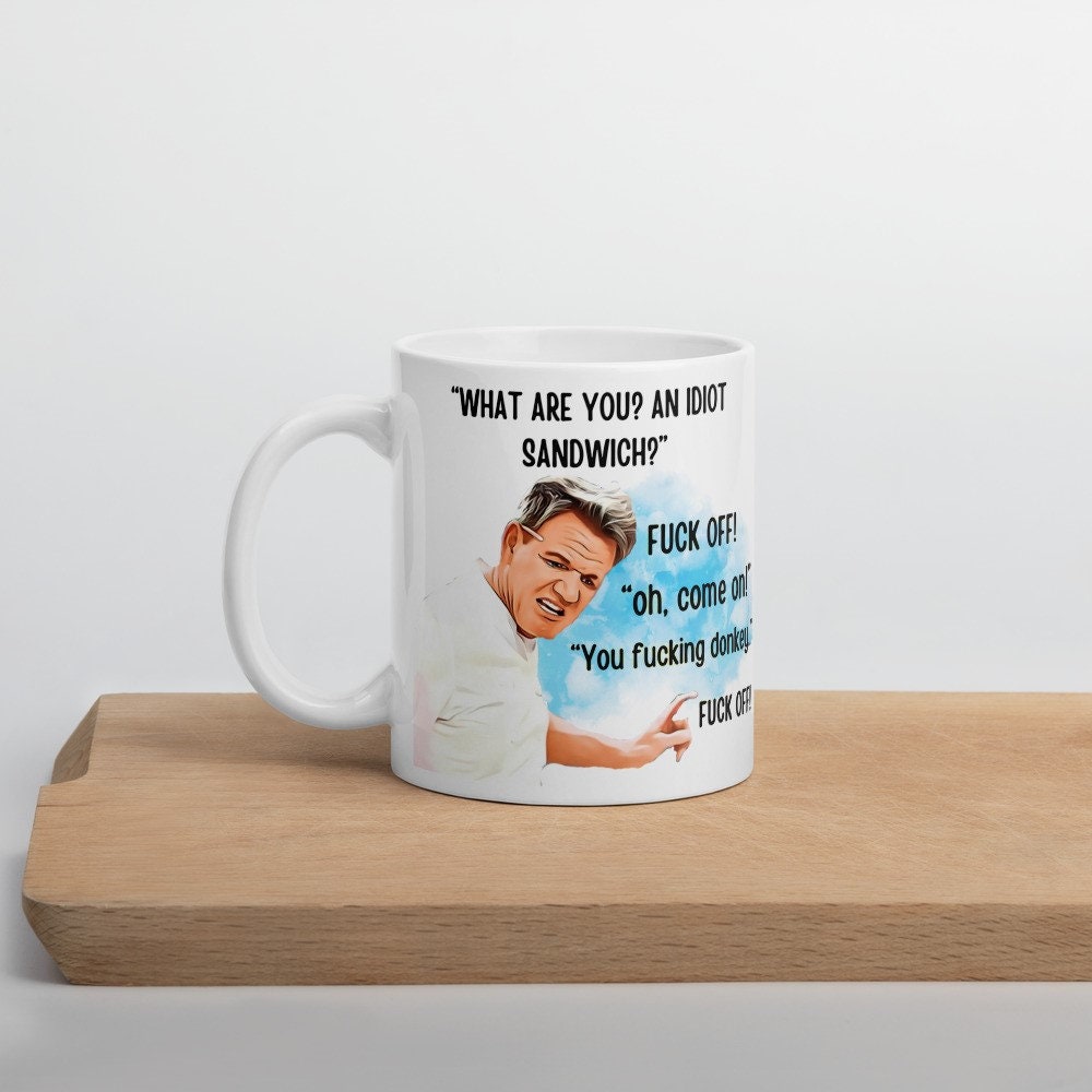 Gordan Ramsay Mug Gordon Ramsey Cup Gordon Ramsay Gifts Etsy UK