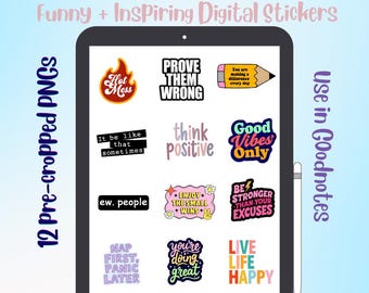 May include: A digital tablet displays a collection of quirky, inspirational digital stickers. The stickers feature phrases like "Good Vibes Only," "Prove Them Wrong," and "Live Life Happy." The image also includes the text "Quirky Quotes" and "Funny + Inspiring Digital Stickers."