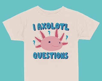 I Axolotl Questions Toddler & Kids Youth T-Shirt, Funny Kids Shirts, Amphibian Kid Tee, Axolotl Kids T-Shirts