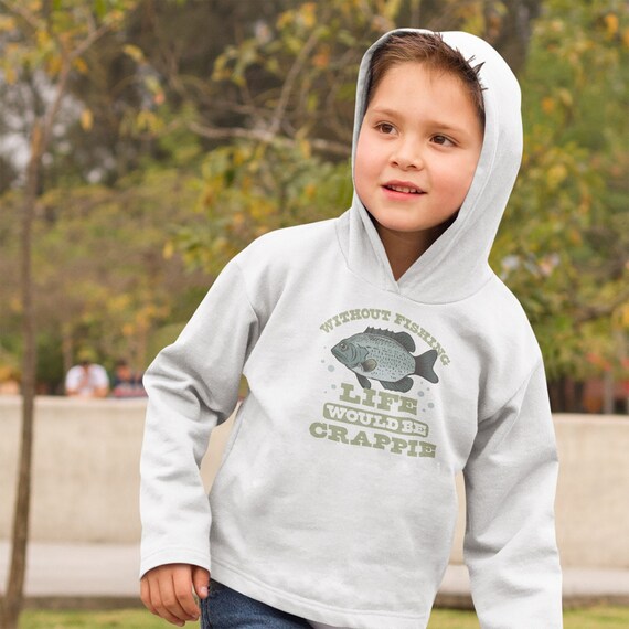 Without Fishing Life Would Be Crappie Toddler Hoodie, Cute Kids