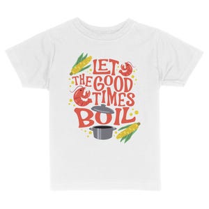 May include: White t-shirt with a red, yellow, and orange graphic that says "Let the good times boil". The graphic includes a pot, corn, and shrimp.