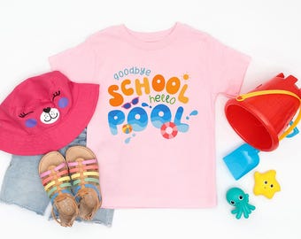 Goodbye School Hello Pool Toddler or Youth Tee, Kids T-Shirt, Last Day of School Tee, Summer Break Vibes Tee for Kids