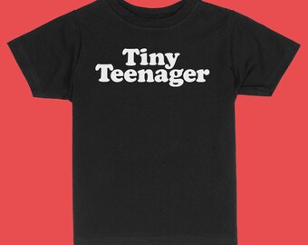 Tiny Teenager Toddler & Kids Youth T-Shirt, Cute Funny Toddler Graphic Tee
