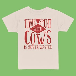 Time Spent With Cows Is Never Wasted Toddler & Kids Youth T-Shirt, Farm Toddler Shirts, Country Kids Tees