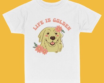 Life Is Golden Toddler & Kids Youth T-Shirt, Funny Cute Children's Golden Retriever Dog Puppy Pun Graphic Tee