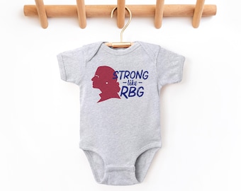 Strong Like RBG Baby Bodysuit, Infant Bodysuit, Cute Ruth Bader Ginsburg Equality Justice Baby Outfit