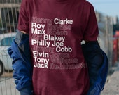 Jazz Drummer 2.0 Shirt - Kenny Clarke, Roy Haynes, Max Roach, Art Blakey, Philly Joe Jones, Elvin Jones, Tony Williams, Jack DeJohnette