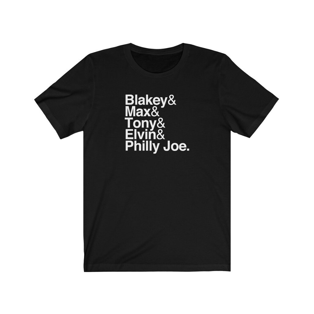 Jazz Drummer Shirt - Art Blakey, Max Roach, Elvin Jones