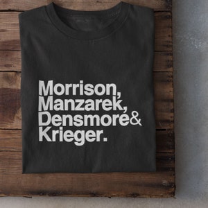 The Doors Shirt - Jim Morrison, Ray Manzarek, John Densmore, & Robby Krieger