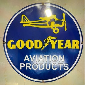 Vintage porcelain enamel Goodyear aviation products 30 inch double sided advertising sign board