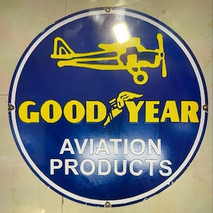 Vintage porcelain enamel Goodyear aviation products 30 inch single sided advertising sign board