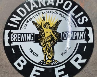 Vintage porcelain enamel Indiana Polis Beer 30 inch single sided advertising sign board