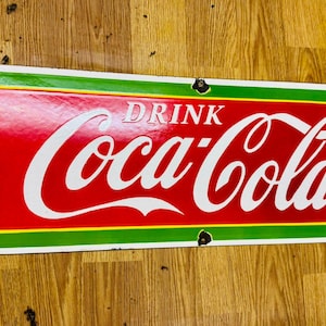 Vintage porcelain enamel Drink Coca Cola 12x36 inch single sided advertising sign board