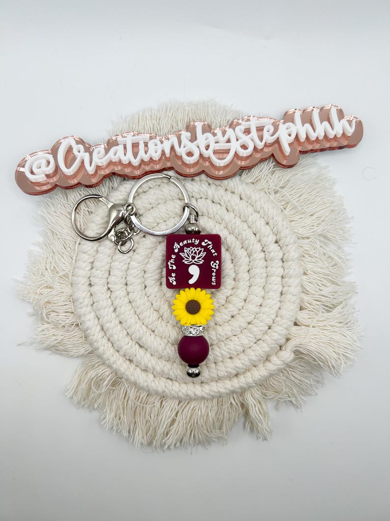 Be the Beauty That Grows Keychain | Semicolon Keychain | Awareness ...