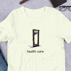 Health Care T-Shirt Y2K Funny Meme Shirt / Weirdcore Clothing / Oddly Specific / Unhinged Shirt / Sassy Shirt / Joke Shirt