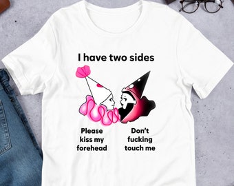 I Have Two Sides Clown Meme, Funny Meme Shirt, Ironic Shirt, Weirdcore, Clowncore, Joke Gift, Oddly Specific, Unhinged Shirt, Cursed, Cringe