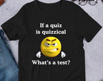 Quiz est interrogatif, Chemise meme drôle, Chemise ironique, Cadeau bâillon, Étrangement spécifique, Chemise déséquilibrée, Maudit, grincer des dents