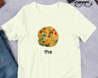 The Cookie, Sassy Sayings, Funny Meme Shirt, Weirdcore Clothing, Oddly Specific Tee, Unhinged Design, Cursed, Surreal Meme, Food Meme