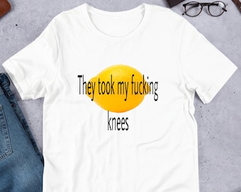 Me tomaron las rodillas limón, camisa meme divertida, ropa extraña, camiseta extrañamente específica, diseño desquiciado, maldito, meme surrealista