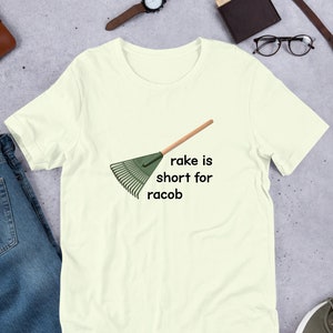 Rake Is Short For Racob Meme, Funny Meme Shirt, Ironic Shirt, Weirdcore Clothing, Shirt Joke Gift, Oddly Specific, Unhinged Shirt, Cursed