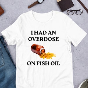 Fish Oil Meme, Funny Meme Shirt, Ironic Shirt, Weirdcore Clothing, Shirt Joke Gift, Oddly Specific, Unhinged Shirt, Cursed