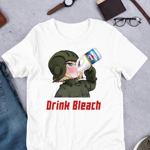 Drink Bleach, Funny Anime Meme Shirt, Katyusha, Girls Und Panzer, Slav Drinking, Unhinged Shirt, Waifu Shirt, Ironic Shirt, Otaku, Cursed
