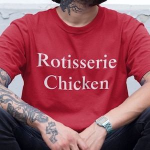 Rotisserie Chicken Unisex T-Shirt Y2K Funny Meme Shirt / Gag Gift Shirt / Weirdcore Clothing / Oddly Specific / Joke Shirt / Costco Chicken